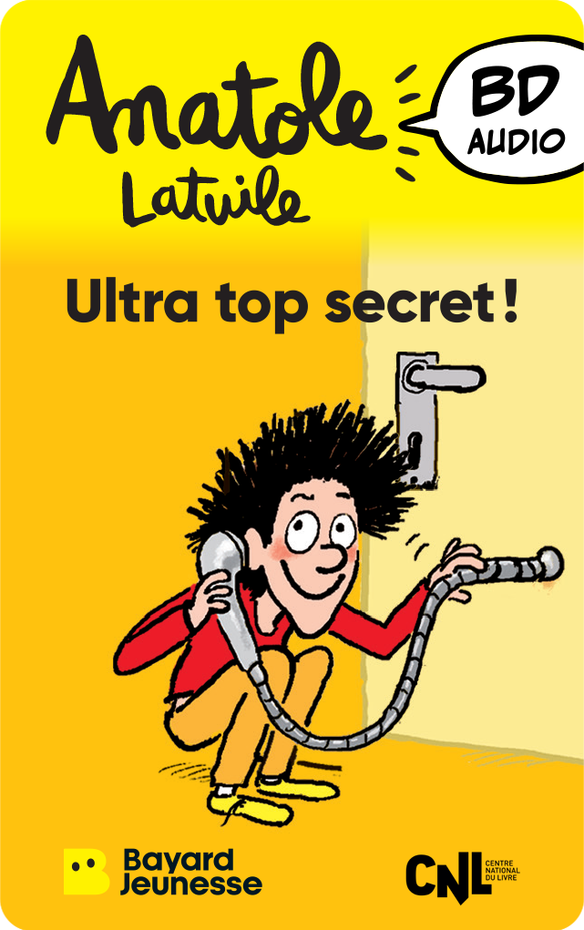 Anatole Latuile - Ultra top secret !