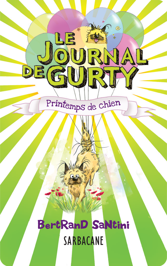 Le journal de Gurty : Un printemps de chien