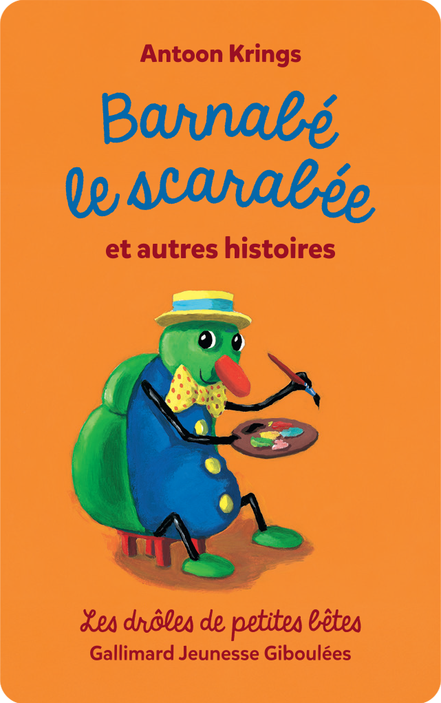 Drôles de petites bêtes : Barnabé le scarabée et autres histoires