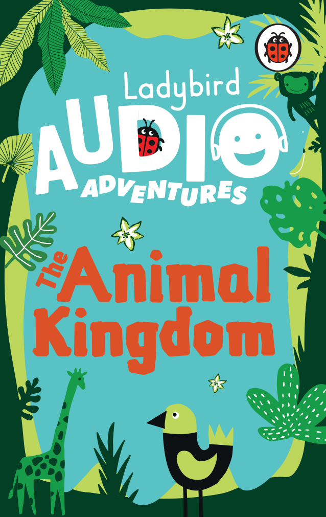 Ladybird Audio Adventures: The Animal Kingdom