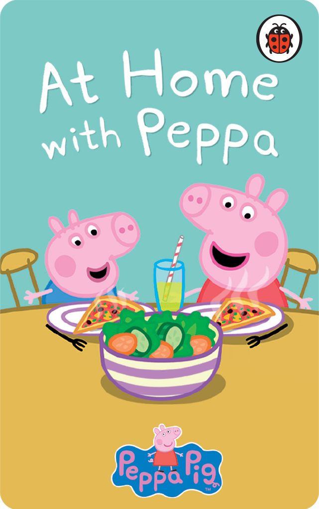 At Home with Peppa