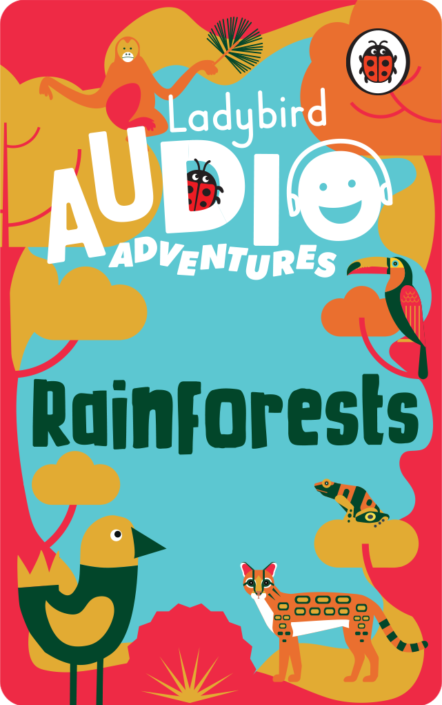 Ladybird Audio Adventures: Rainforests