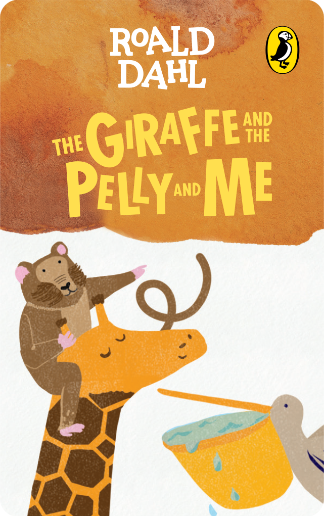 The Giraffe and the Pelly and Me