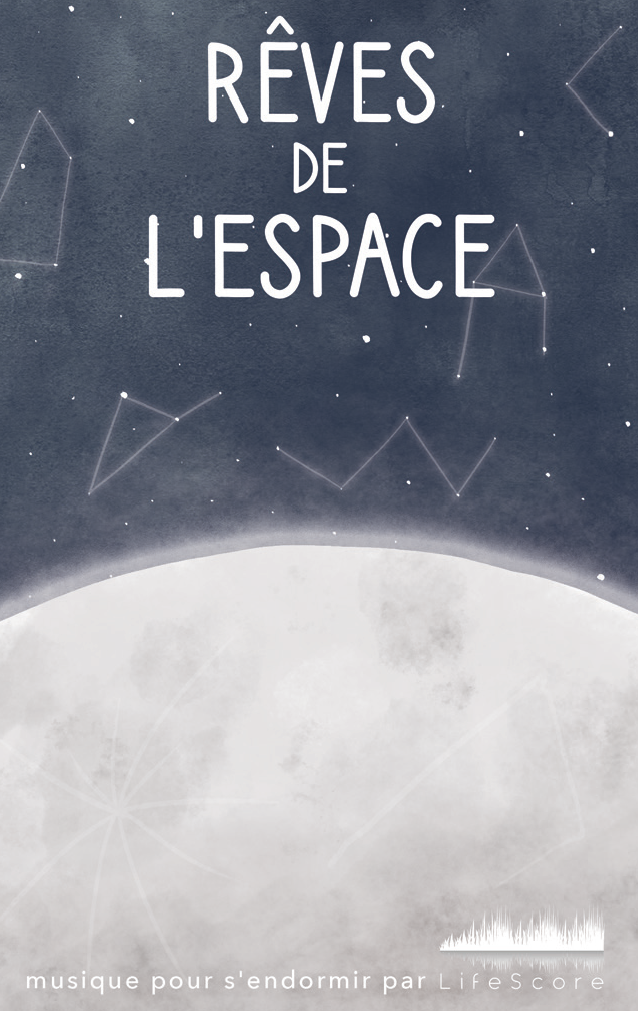 Lifescore Musique : rêves de l'espace