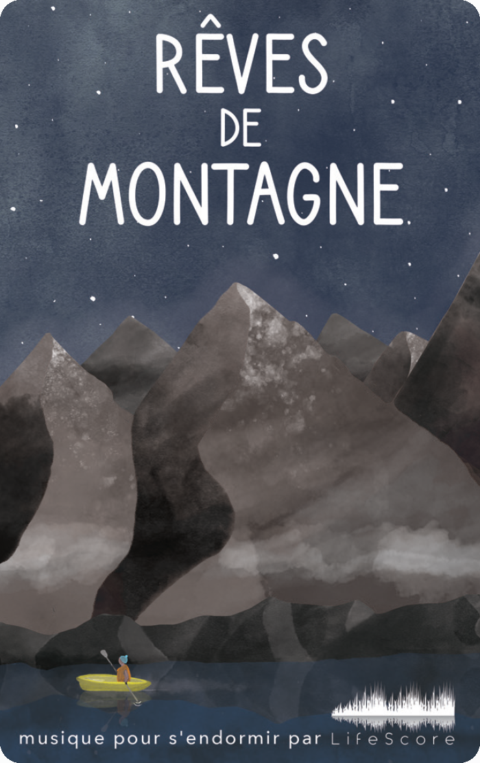 Lifescore Musique : rêves de montagne