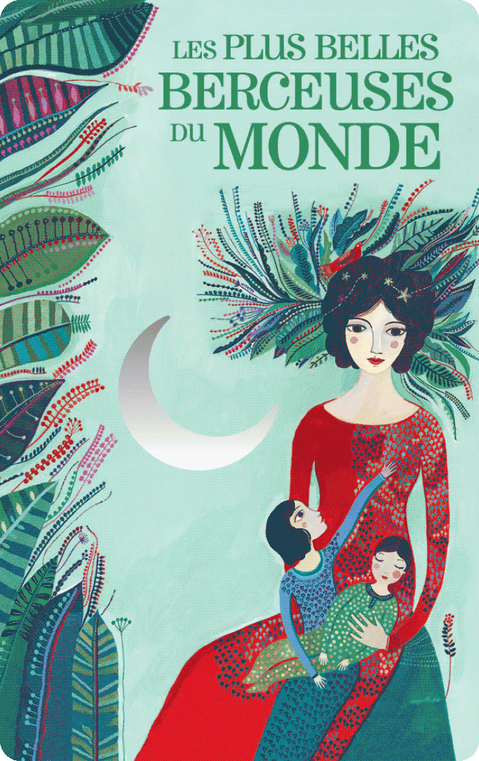 Les plus belles berceuses du monde